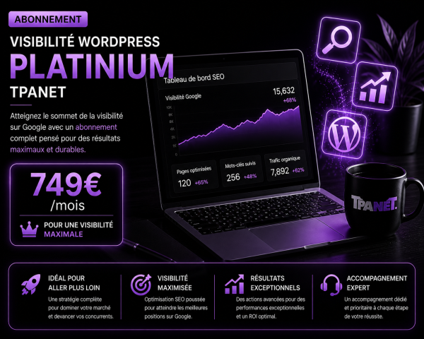 Abonnement visibilité WordPress Platinium TPANET