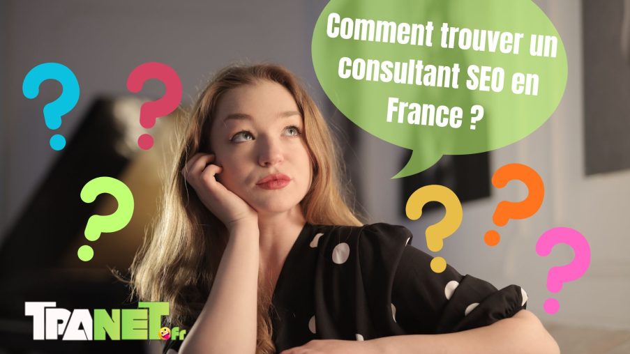 Comment trouver un consultant SEO en France ? 1 Comment trouver un consultant SEO en France ?